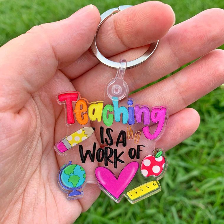 Teaching Is A Work Of Heart Acrylic Keychain